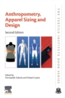 Anthropometry, Apparel Sizing and Design - Book