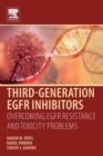 Third Generation EGFR Inhibitors : Overcoming EGFR Resistance and Toxicity Problems - Book