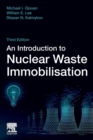 An Introduction to Nuclear Waste Immobilisation - Book