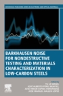 Barkhausen Noise for Non-destructive Testing and Materials Characterization in Low Carbon Steels - Book