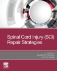 Spinal Cord Injury (SCI) Repair Strategies - Book