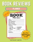 New !! Book Reviews Planner : The Ultimate Organizer For Your Existing & Future Book Library! Planner Activity Book - Book