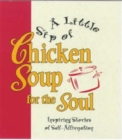 A Little Sip Of Chicken Soup Forthe Soul - Book