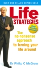 Life Strategies : The no-nonsense approach to turning your life around - Book