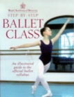 Royal Academy Of Dancing Step By Step Ballet Class - Book