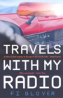 Travels With My Radio : I Am An Oil Tanker - Book