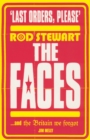 Last Orders Please : Rod Stewart, the Faces and the Britain we forgot - Book