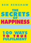 The Secrets Of Happiness - Book