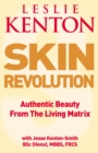 Skin Revolution : Authentic beauty from the living matrix - Book