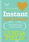 Instant Life Coach : 200 Brilliant Ways to be Your Best - Book