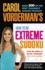 Carol Vorderman's How to Do Extreme Sudoku - Book