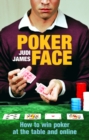 Poker Face : How to win poker at the table and online - Book