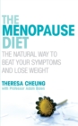 The Menopause Diet : The natural way to beat your symptoms and lose weight - Book