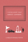 I Never Knew That About London - Book