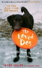 The Loved Dog : The Gentle Way to Teach Your Dog Good Manners - Book