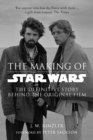 The Making of Star Wars: The Definitive Story Behind the Original Film - Book