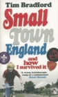Small Town England : And How I Survived It - Book