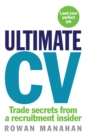 Ultimate CV : Trade secrets from a recruitment insider - Book