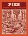 Pies : Recipes, History, Snippets - Book