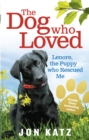 The Dog who Loved : Lenore, the Puppy who Rescued Me - Book