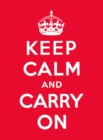 Keep Calm and Carry On : Good Advice for Hard Times - Book