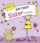 You're a Lovely Sister Because. . . - Book