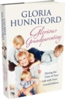 Glorious Grandparenting : Having the Time of Your Life with Your Grandchildren - Book