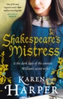 Shakespeare's Mistress : Historical Fiction - Book