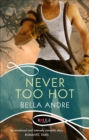 Never Too Hot: A Rouge Suspense novel - Book
