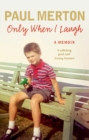 Only When I Laugh: My Autobiography - Book