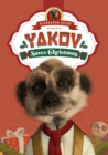 Yakov Saves Christmas : (Meerkat Tales) - Book