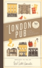 A London Pub for Every Occasion : 161 tried-and-tested pubs in a pocket-sized guide that's perfect for Londoners and travellers alike - Book
