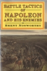 Battle Tactics of Napoleon and His Enemies - Book