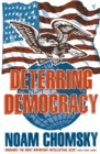 Deterring Democracy - Book