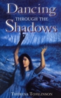 Dancing Through the Shadows - Book