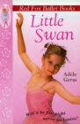Little Swan : Red Fox Ballet Book 1 - Book