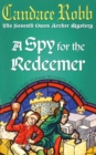 A Spy For The Redeemer : (The Owen Archer Mysteries: book VII): a captivating Medieval mystery you won’t be able to put down… - Book