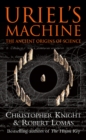 Uriel's Machine : Reconstructing the Disaster Behind Human History - Book