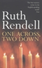 One Across, Two Down : a wonderfully creepy suburban thriller from the award-winning Queen of Crime, Ruth Rendell - Book