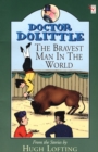 Dr Dolittle; Bravest Man In The World - Book