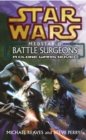 Star Wars: Medstar I - Battle Surgeons - Book