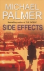 Side Effects : a heart-stoppingly tense and compelling medical thriller that will get right under your skin - Book