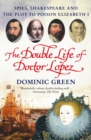 The Double Life Of Doctor Lopez : The Real Merchant of Venice - Book