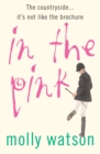 In The Pink : A Rural Odyssey - Book