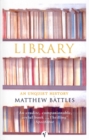 Library : An Unquiet History - Book