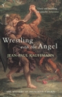 Wrestling With The Angel - Book