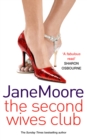 The Second Wives Club : a fast-paced, witty and wonderfully funny romantic comedy you won’t be able to stop reading… - Book