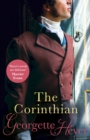 The Corinthian : Gossip, scandal and an unforgettable Regency romance - Book