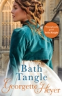 Bath Tangle : Gossip, scandal and an unforgettable Regency romance - Book