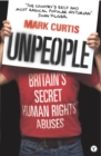 Unpeople : Britain's Secret Human Rights Abuses - Book